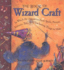 The Book of Wizard Craft 9781858544212 Lindy Burnett Janice Eaton Kilby Terry Taylor Deborah Morgenthal Brukte bøker