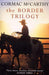 The border trilogy 9780330334617 Cormac McCarthy Brukte bøker