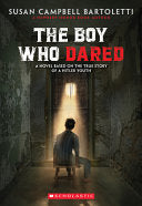 The Boy Who Dared 9780439680141 Susan Campbell Bartoletti Brukte bøker