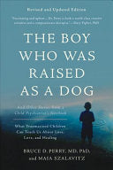 The Boy Who Was Raised as a Dog 9780465094455 Bruce D. Perry Maia Szalavitz Brukte bøker