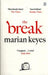 The break 9781405918756 Marian Keyes Brukte bøker