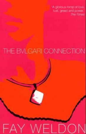 The Bulgari connection 9780007121274 Fay Weldon Brukte bøker