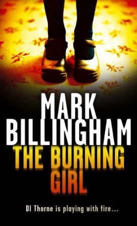 The burning girl 9780751534894 Mark Billingham Brukte bøker