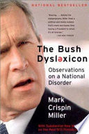 The Bush Dyslexicon 9780393322965 Mark Crispin Miller Brukte bøker