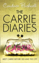 The Carrie Diaries 9780007312061 Candace Bushnell Brukte bøker