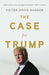 The Case for Trump 9781541673540 Victor Davis Hanson Brukte bøker