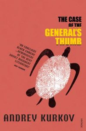 The case of the general's thumb 9780099455257 Andrej Kurkov Brukte bøker