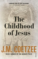 The Childhood of Jesus 9780099581536 J. M. Coetzee Brukte bøker