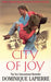 The City of Joy 9780099140917 Dominique Lapierre Brukte bøker