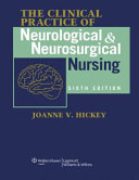 The Clinical Practice of Neurological and Neurosurgical Nursing 9780781795296 Joanne V. Hickey Brukte bøker