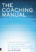 The Coaching Manual: The Definitive Guide to the Process, Principles and Skil… 9780273713524 Julie Starr Brukte bøker