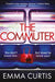 The Commuter 9781838959753 Emma Curtis Brukte bøker