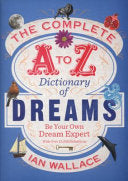 The Complete A to Z Dictionary of Dreams 9780091954604 Ian Wallace Brukte bøker