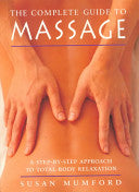 The Complete Guide to Massage 9780452275188 Susan Mumford Brukte bøker