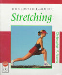 The Complete Guide to Stretching 9780713649567 Christopher M. Norris Brukte bøker