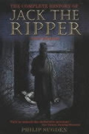 The complete history of Jack the Ripper 9781841193977 Philip Sugden Brukte bøker