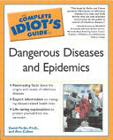 The Complete Idiot's Guide to Dangerous Diseases and Epidemics 9780028643595 David Perlin Ann Cohen Brukte bøker