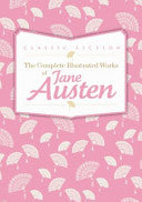 The Complete Illustrated Works of Jane Austen Vol. 1 9780753724743 Jane Austen Brukte bøker