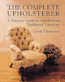 The Complete Upholsterer 9780711210929 Carole Thomerson Brukte bøker