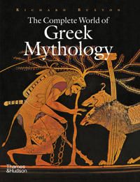 The complete world of Greek mythology: with 330 illustrations, 139 in color 9780500251218 Richard Buxton Brukte bøker