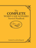 The Complete Worst-Case Scenario Survival Handbook 9780811861366 David Borgenicht Joshua Piven Brukte bøker
