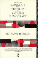 The Concepts and Theories of Modern Democracy 9780415091084 Anthony Harold Birch Brukte bøker