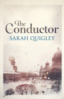 The Conductor 9781908800428 Sarah Quigley Brukte bøker