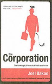The Corporation: The Pathological Pursuit of Profit and Power 9781845291747 Joel Bakan Brukte bøker