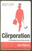 The Corporation: The Pathological Pursuit of Profit and Power 9781845291747 Joel Bakan Brukte bøker