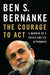 The courage to act 9780393247213 Ben S. Bernanke Brukte bøker
