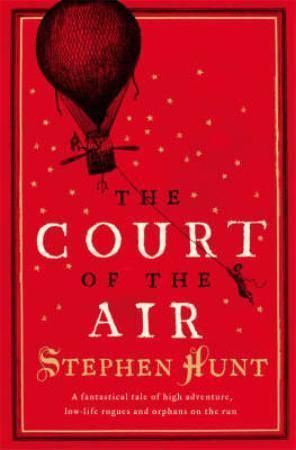 The court of the air 9780007232185 Stephen Hunt Brukte bøker