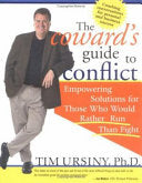The Coward's Guide to Conflict 9781402200557 Tim Ursiny Timothy E. Ursiny Brukte bøker