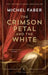 The crimson petal and the white 9781782114413 Michel Faber Brukte bøker