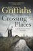 The Crossing Places 9781786481863 Elly Griffiths Brukte bøker