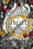 The Crown of Gilded Bones 9781952457784 Jennifer L. Armentrout Brukte bøker