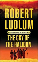 The Cry of the Halidon 9780752858616 Robert Ludlum Brukte bøker