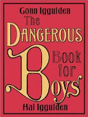 The Dangerous Book for Boys 9780061243585 Conn Iggulden Hal Iggulden Brukte bøker