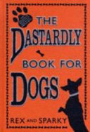 The Daring Book for Dogs 9780007267309 Joe Garden Chris Pauls Anita Serwacki Janet Ginsburg Scott Sherman Brukte bøker