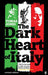The Dark Heart of Italy 9780571235926 Tobias Jones Brukte bøker
