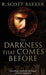 The darkness that comes before 9781841494081 R. Scott Bakker Brukte bøker