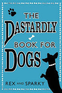 The Dastardly Book for Dogs 9780007319091 Sparky Rex Brukte bøker