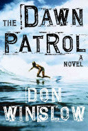The dawn patrol 9780307266200 Don Winslow Brukte bøker
