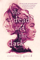 The Dead and the Dark 9781250762016 Courtney Gould Brukte bøker