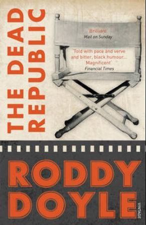 The dead republic 9780099546894 Roddy Doyle Brukte bøker