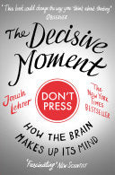 The Decisive Moment 9781847673152 Jonah Lehrer Brukte bøker