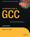 The Definitive Guide to GCC 9781590595855 William von Hagen Brukte bøker
