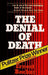 The Denial of Death 9780029023808 Ernest Becker Brukte bøker