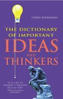 The Dictionary of Important Ideas and Thinkers 9780099415688 Chris Rohmann Brukte bøker