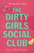 The Dirty Girls Social Club 9780099453246 Alisa Valdes-Rodriguez Brukte bøker