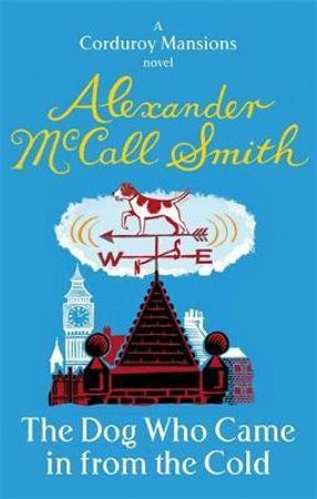 The dog who came in from the cold 9780349123219 Alexander McCall Smith Brukte bøker